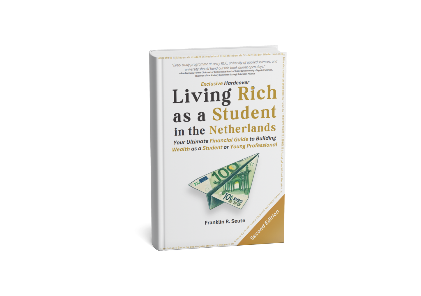 Living Rich as a Student in the Netherlands – EXCLUSIVE HARDCOVER EDITION