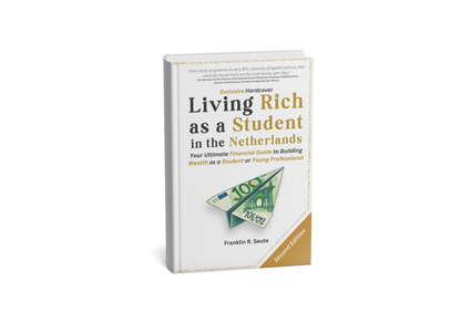 Living Rich as a Student in the Netherlands – EXCLUSIVE HARDCOVER EDITION